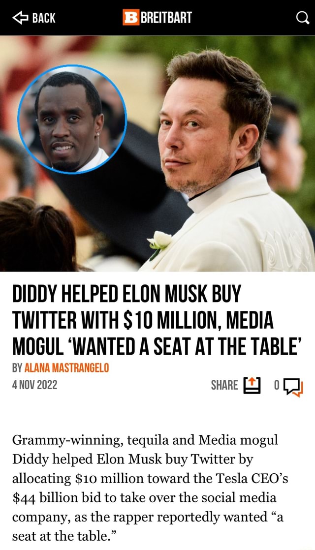 BACK DIDDY HELPED ELON MUSK BUY TWITTER WITH $10 MILLION, MEDIA MOGUL