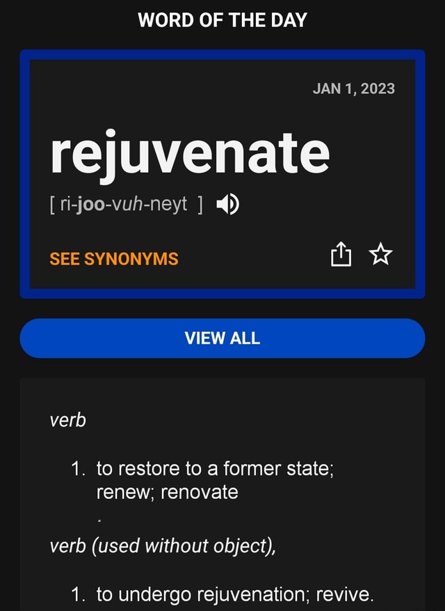 word-of-the-day-jan-1-2023-rejuvenate-ri-joo-vuh-neyt-see-synonyms