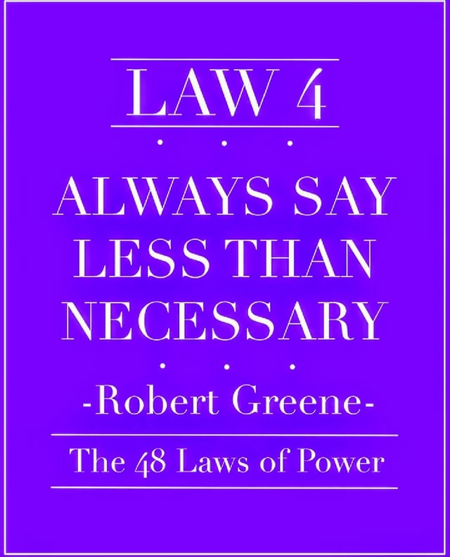 48 laws of power law 4