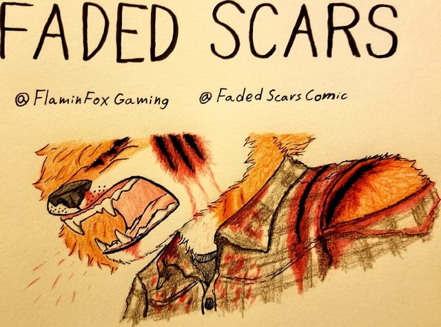 FADED SCARS FlaminFox Gaming @ Faded Scavs Comic - IFunny Brazil