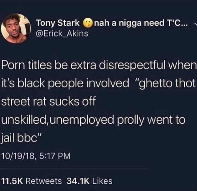 640px x 618px - Porn titles be extra disrespectful when it's black people involved â€ghetto  thot street rat sucks off unskilled,unempIoyed prolly went to jail bbc\