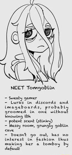 MEET Tomgoblin Sweaty gamer Luris in discords and imageboards, probabl ...