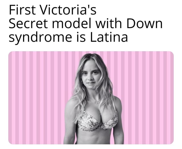 First Victoria's Secret model with Down syndrome is Latina