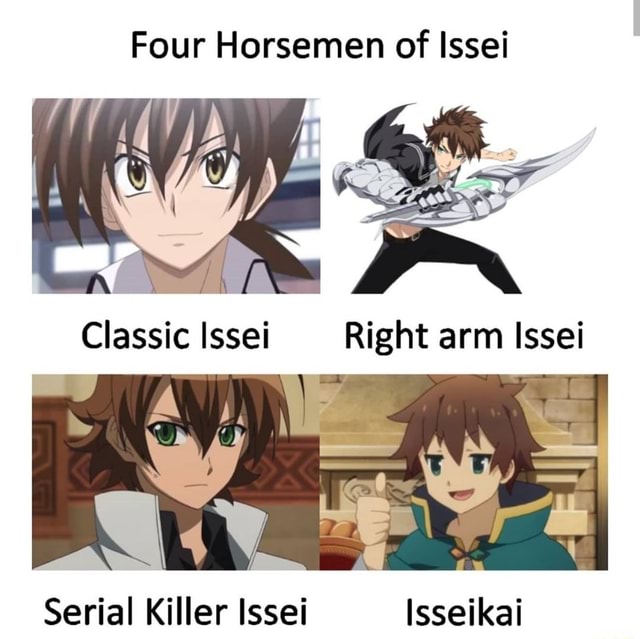 Four Horsemen of Issei Serial Killer Issei Isseikai - iFunny