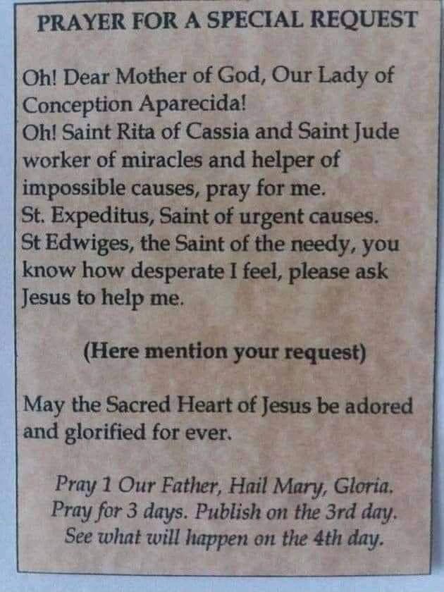 PRAYER FOR A SPECIAL REQUEST I I Oh! Dear Mother of God, Our Lady of