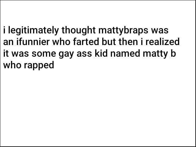 Is mattyb gay