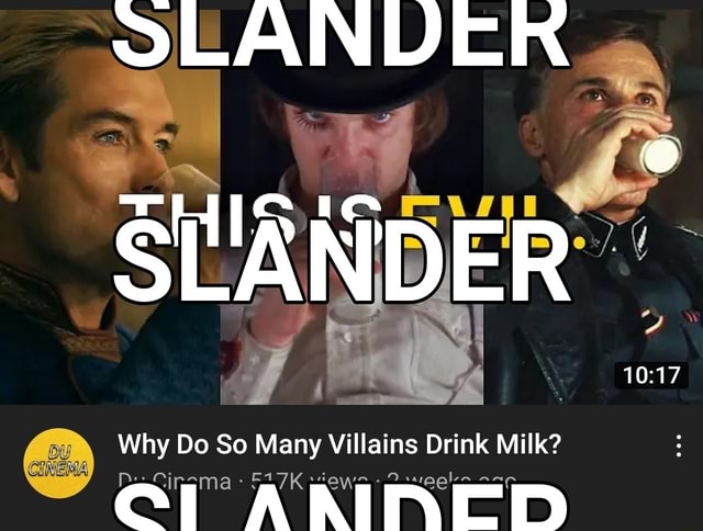 Why Do So Many Villains Drink Milk Ifunny