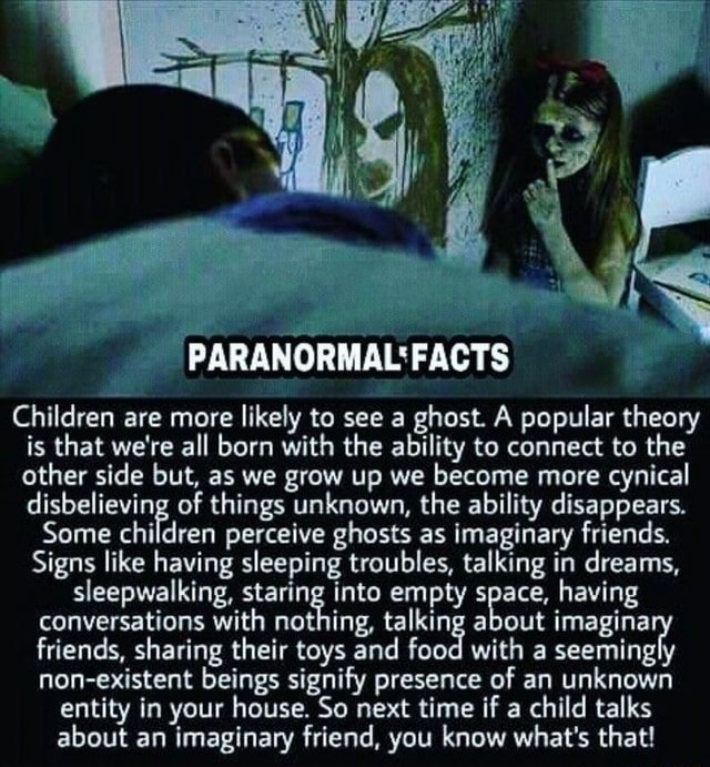 PARANORMAL FACTS Children Are More Likely To See A Ghost. A Popular ...