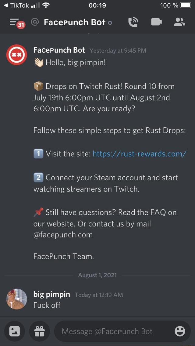 Tiktok 100 Facerunch Bot Sh Facepunch Bot Hello Big Pimpin Drops On Twitch Rust Round 10 From July 19th Utc Until August Utc Are You Ready Follow These Simple Steps To