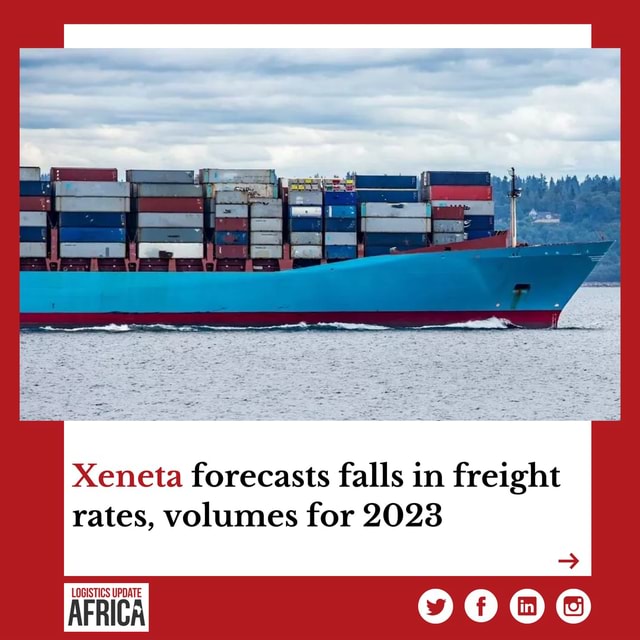 Xeneta Forecasts Falls In Freight Rates Volumes For 2023 Ta Forecasts Falls In Freight Rates 