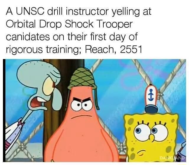 A UNSC drill instructor yelling at Orbital Drop Shock Trooper canidates ...