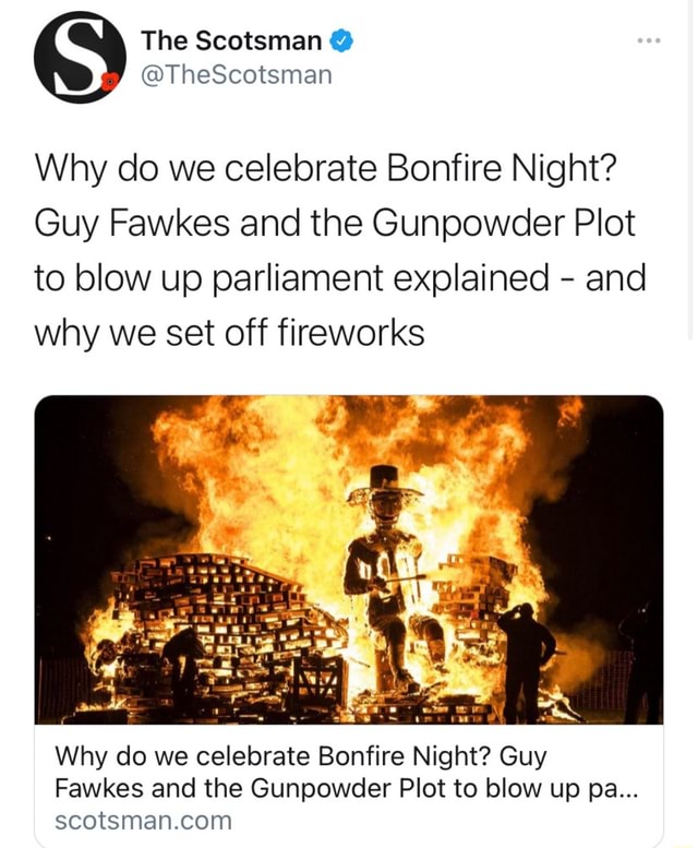 The Scotsman @ I MOMiesteesnacia Why do we celebrate Bonfire Night? Guy ...