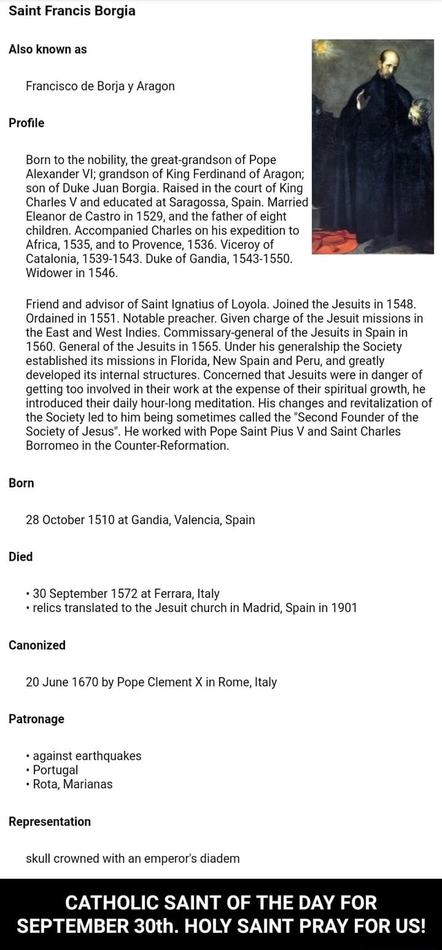 Saint Francis Also known as Francisco de Borja y Aragon Profile