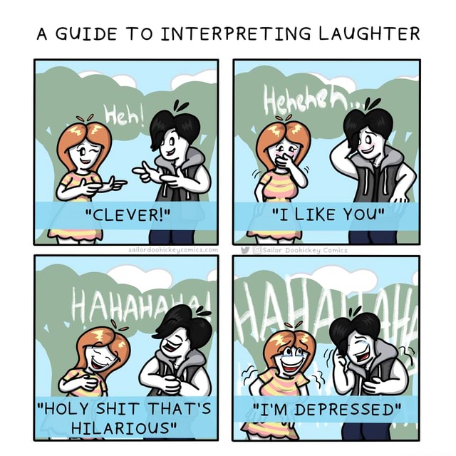 A GUIDE TO INTERPRETING LAUGHTER LEKE Comies DEPRESSED