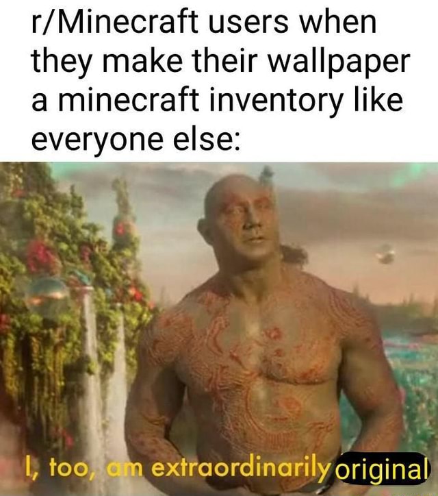 Minecraft Inventory Sort Meme Users when they make their wallpaper a minecraft inventory like ...