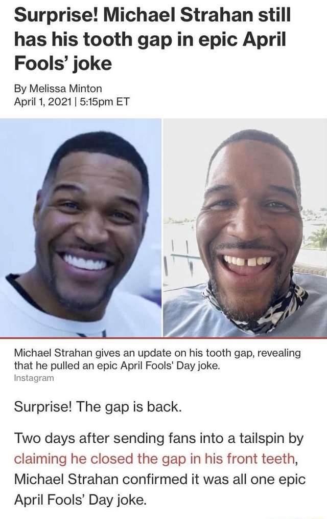 Surprise! Michael Strahan still has his tooth gap in epic April Fools