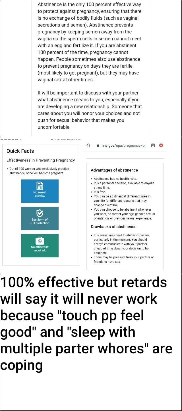 Abstinence is the only 100 percent effective way to protect against