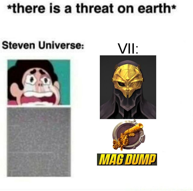 *there is a threat on earth* Steven Universe: VII: MAG - iFunny