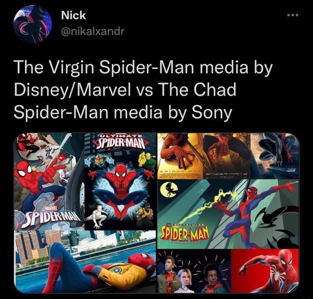 Nick @nikalxandr The Virgin Spider-Man media by vs The Chad Sp media by ...