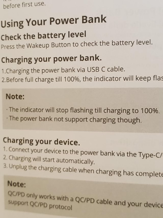 Before first use. Using Your Power Bank Check the battery level press