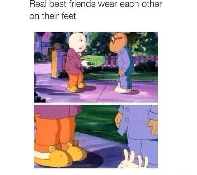 Real best friends wear each other on their feet iFunny