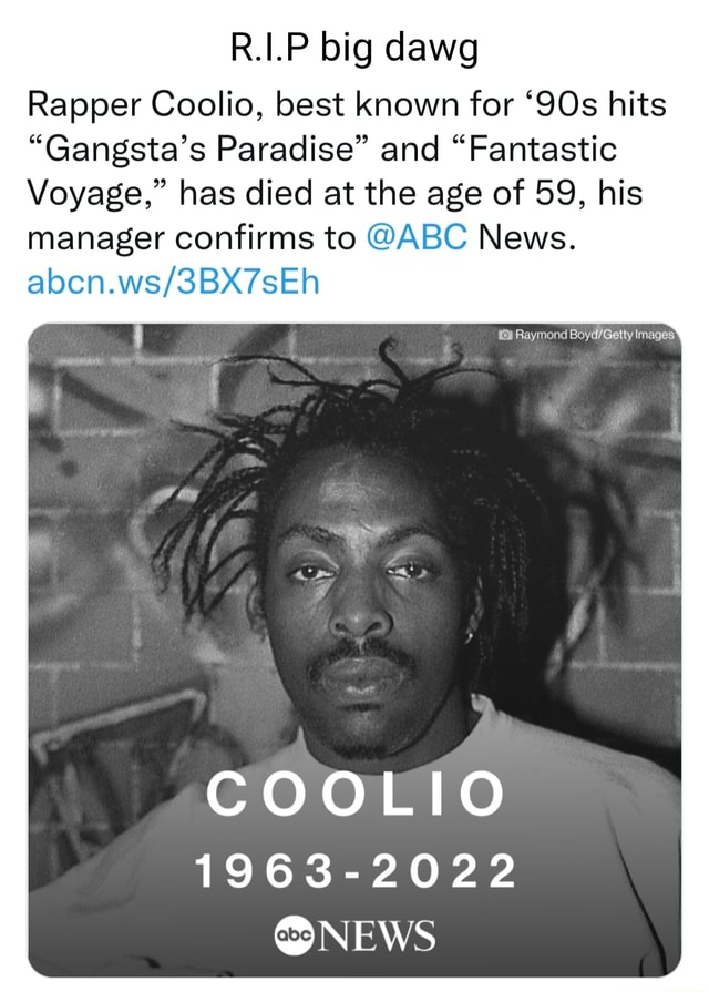 R.I.P Big Dawg Rapper Coolio, Best Known For "SOs Hits "Gangsta's ...