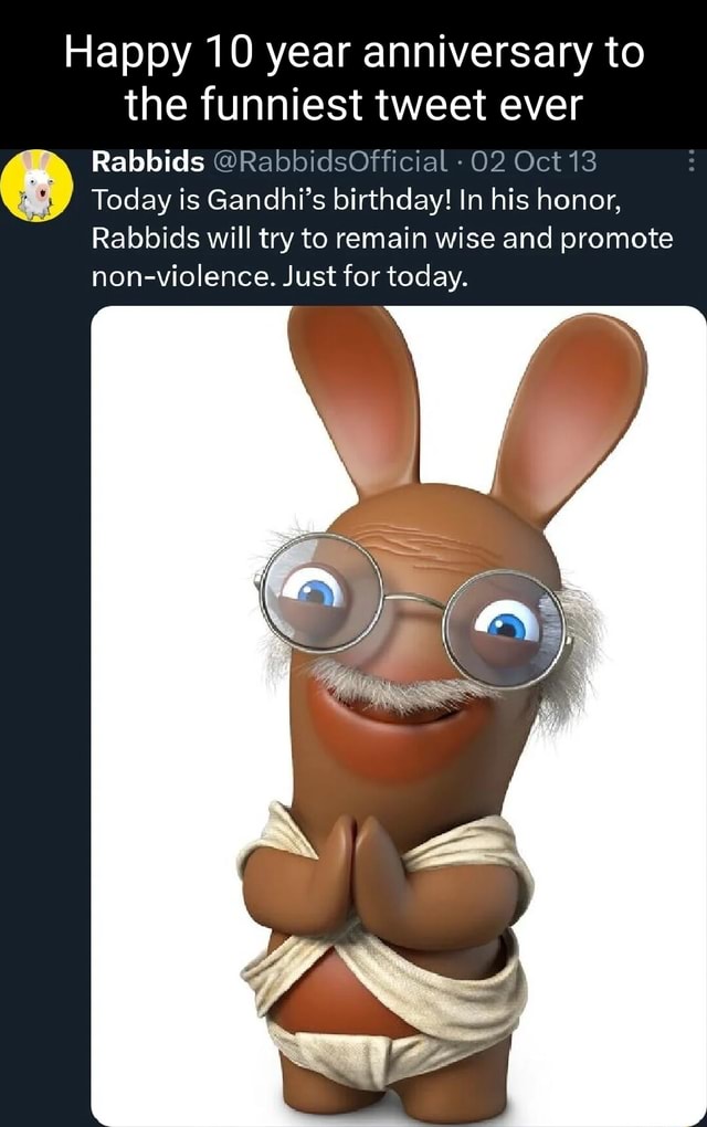 Happy 10 Year Anniversary To The Funniest Tweet Ever Rabbids 