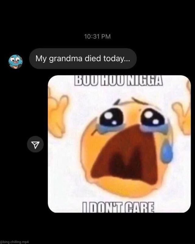 PM My grandma died today... WU - iFunny