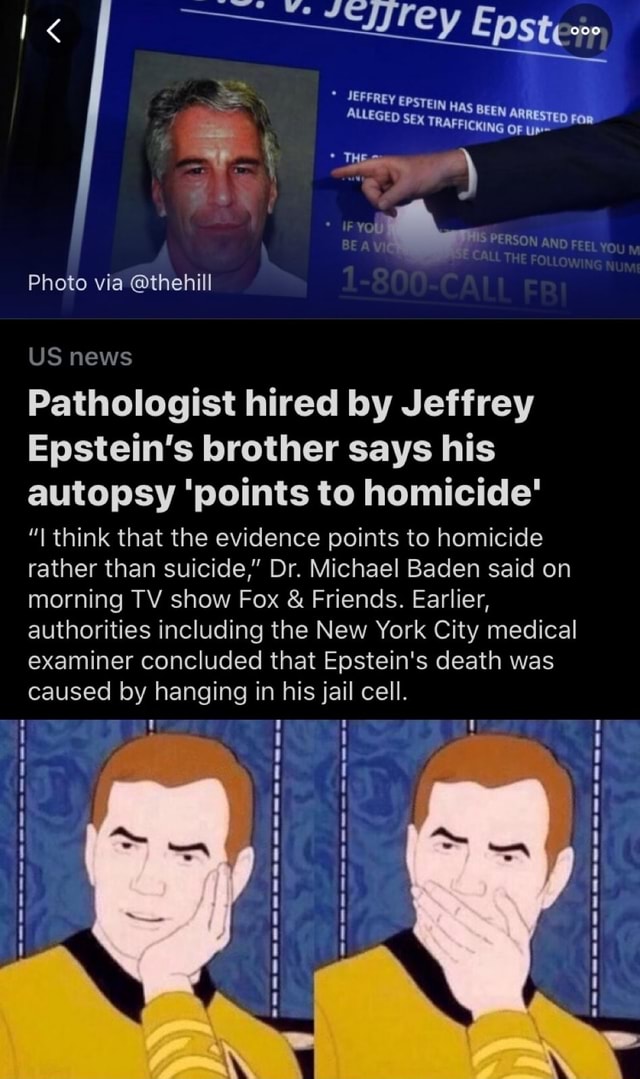 Pathologist Hired By Jeffrey Epstein S Brother Says His Autopsy Points