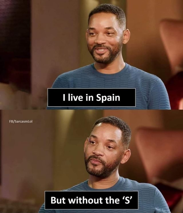 live-in-spain-i-but-without-the-s-ifunny