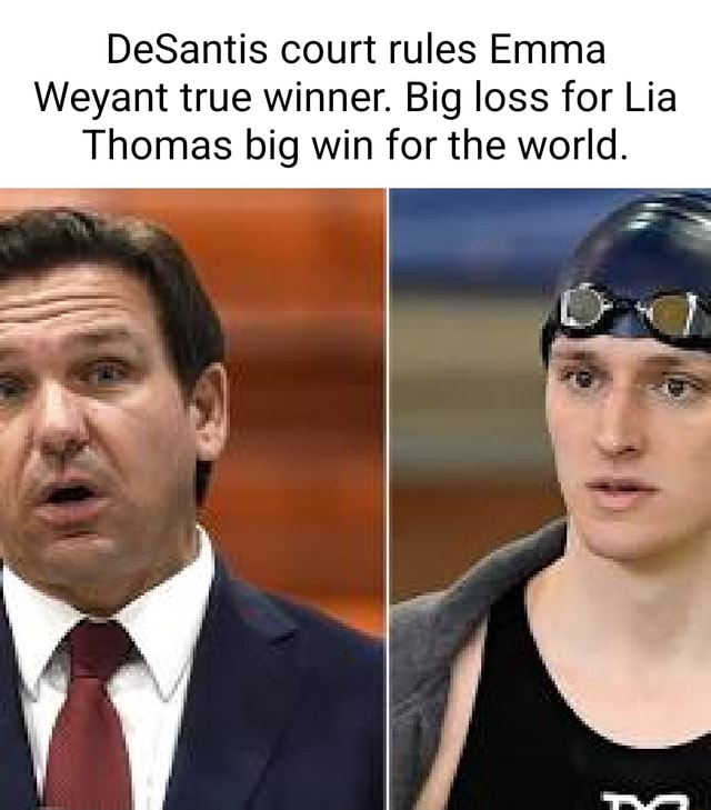 DeSantis court rules Emma Weyant true winner. Big loss for Lia Thomas ...