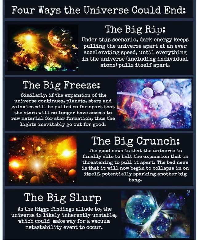 Four Ways the Universe Could End: The Big Rip: Under this scenario ...
