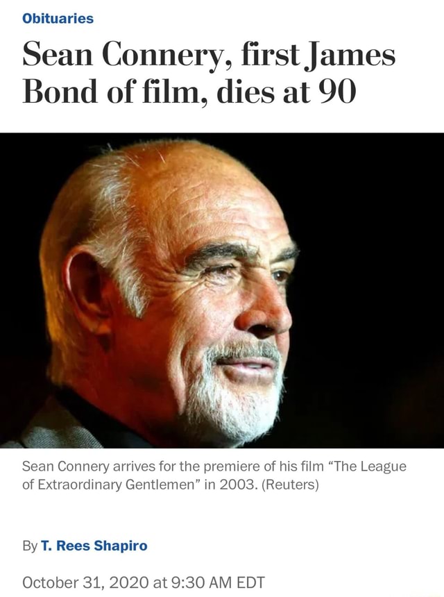 Obituaries Sean Connery, First James Bond Of Film, Dies At 90 Sean ...