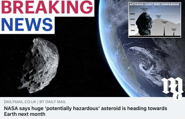 BREAKING NEWS ER? NASA says huge 'potentially hazardous' asteroid is ...