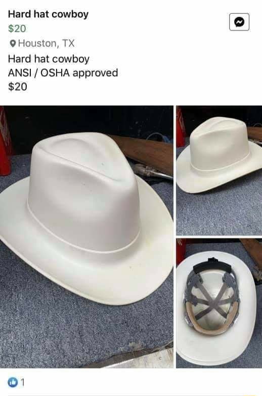 Hard hat cowboy 20 Houston, TX Hard hat cowboy ANSI / OSHA approved