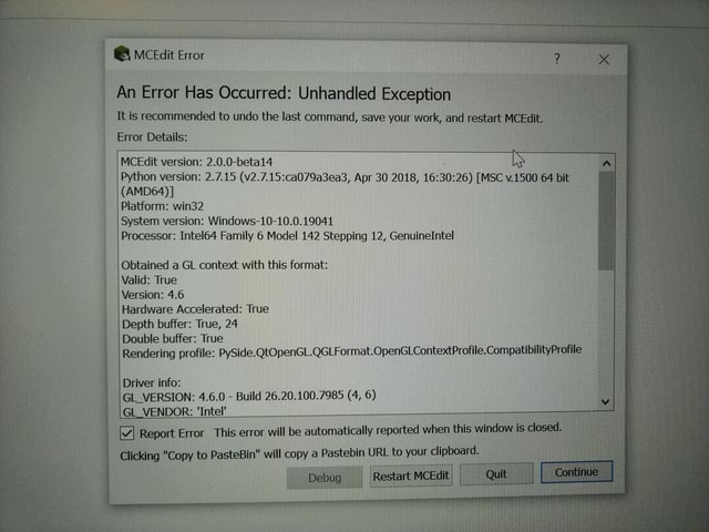 Ertor Has Occurred Unbianitied Exoeptioni Is Recommended To Undo The Last Command Save Your Work And Error Details Mcedit Version 2 0 0 Beta14 Python Version 2 7 15 Apr 30 18 Msc 1500 Amd64 Platform Win32