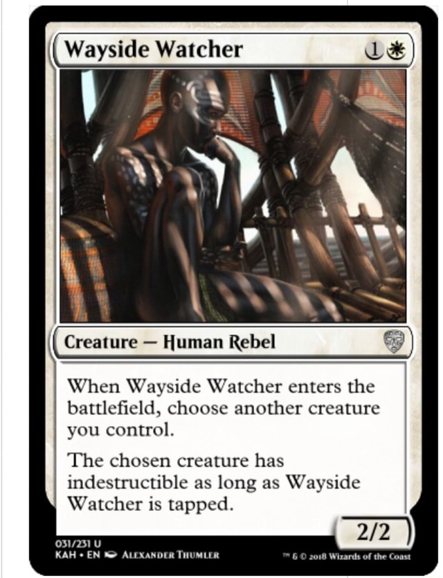 Creature Human Rebel When Wayside Watcher enters the battlefield