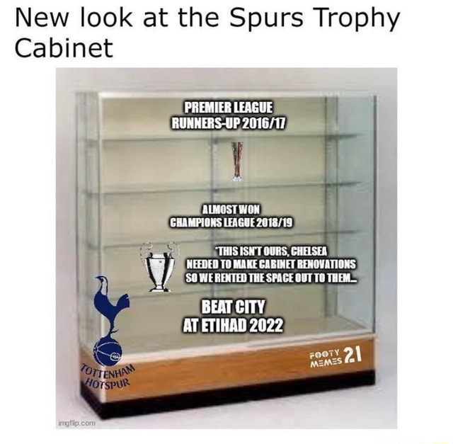 New look at the Spurs Trophy PREMIER LEAGUE RUNNERSUP ALMOST WON GHAMPIONS "THIS ISN'T