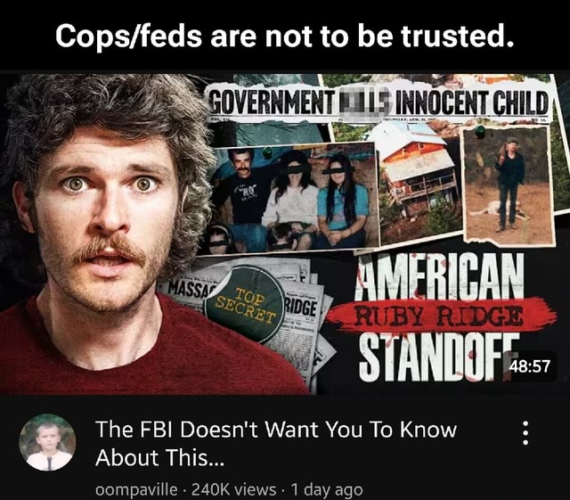 Are not to be trusted. The FBI Doesn't Want You To Know About This