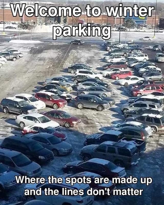 to. winter ""Parking= ay I Where the spots are made up and