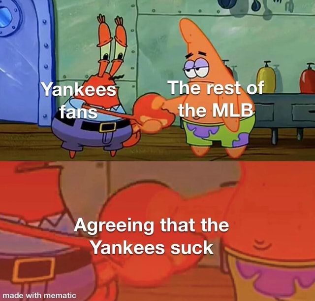 Might as well face it. SS The Yankees suck. - iFunny Brazil