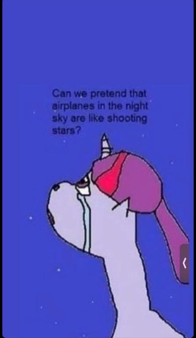 Can we pretend that airplanes in the night Sky are like shooting stars