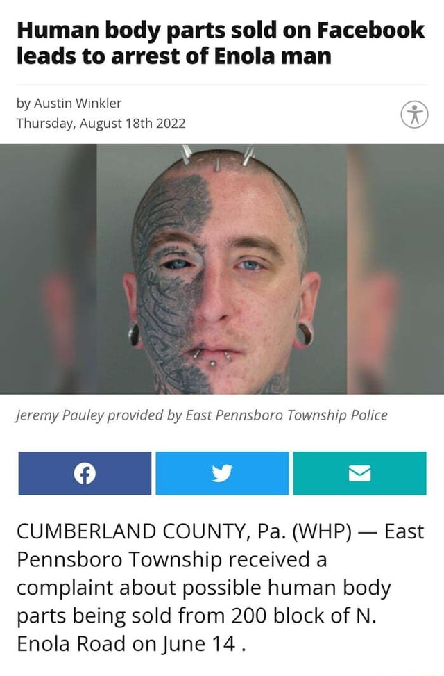 Human body parts sold on Facebook leads to arrest of Enola man by