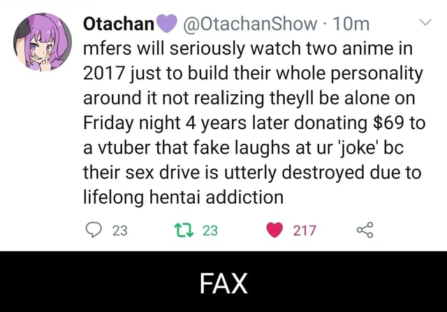 Otachan Otachanshow Mfers Will Seriously Watch Two Anime In Just To Build Their Whole