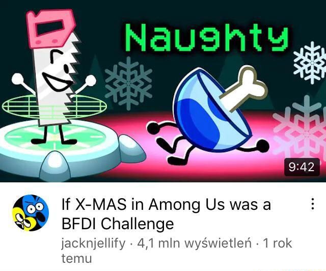 Naushty If XMAS In Among Us Was BFDI Challenge Jacknjellify - 4,1 Min ...