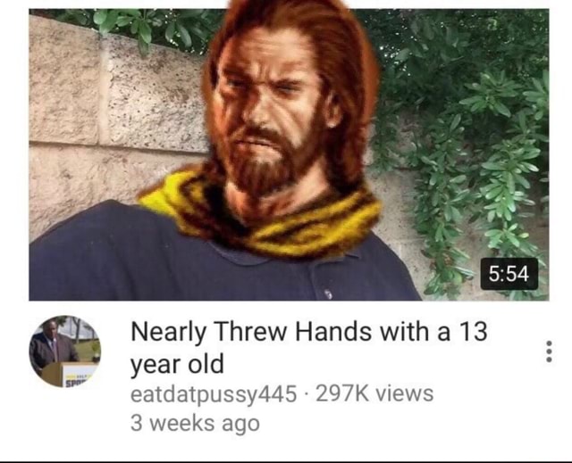 Nearly Threw Hands with a 13 year old 297K views 3 weeks ago iFunny