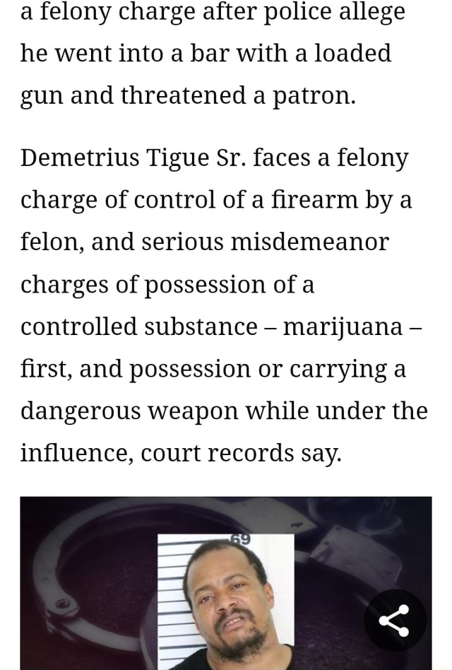 A felony charge after police allege he went into a bar with a loaded