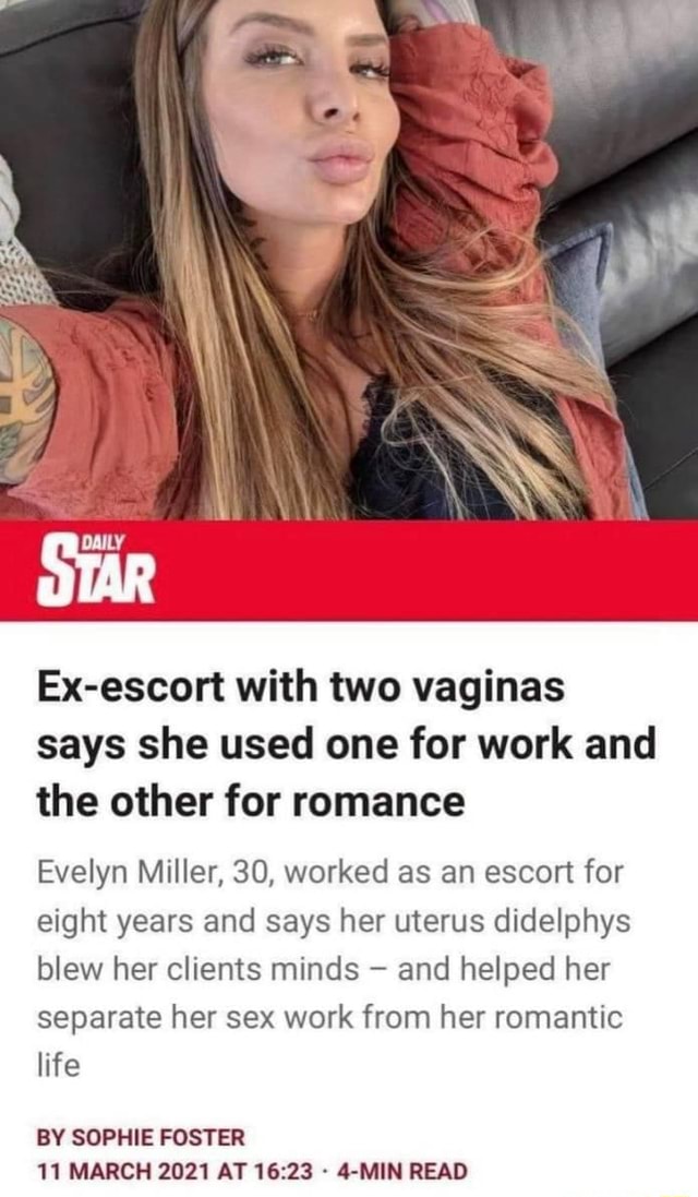 Star Ex Escort With Two Vaginas Says She Used One For Work And The