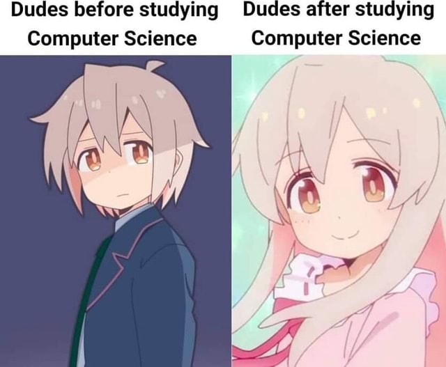 dudes-before-studying-dudes-after-studying-computer-science-computer