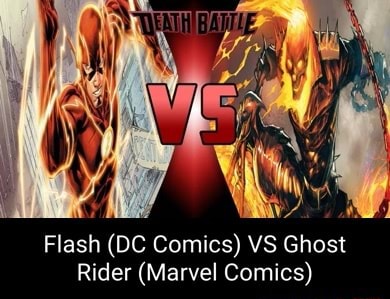 Flash (DC Comics) VS Ghost Rider (Marvel Comics) - iFunny